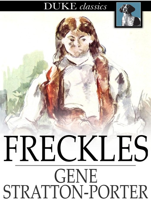 Title details for Freckles by Gene Stratton-Porter - Available